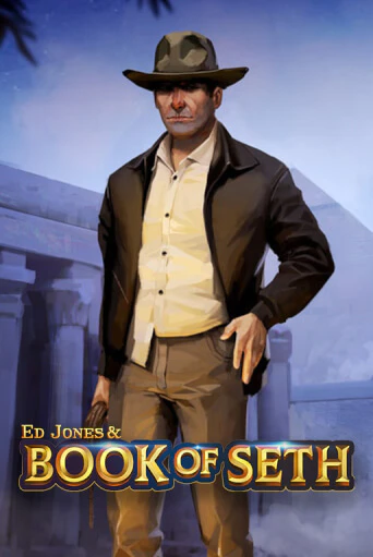 Ed Jones and Book of Seth в демо-режиме играть бесплатно | Азино777