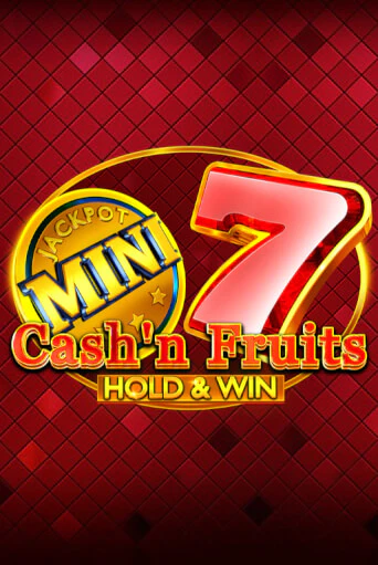 Cash'n Fruits Hold and Win в демо-режиме играть бесплатно | Азино777