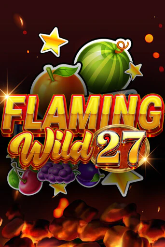Flaming Wild 27 в демо-режиме играть бесплатно | Азино777
