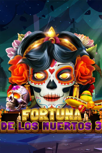 Fortuna De Los Muertos 3 в демо-режиме играть бесплатно | Азино777