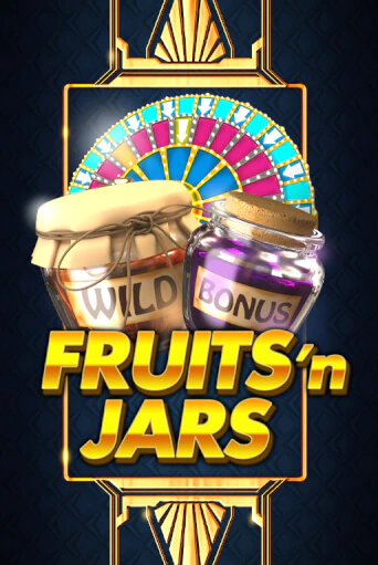 Fruits´n Jars в демо-режиме играть бесплатно | Азино777