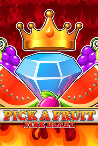 Pick a Fruit - Fire Blaze в демо-режиме играть бесплатно | Азино777