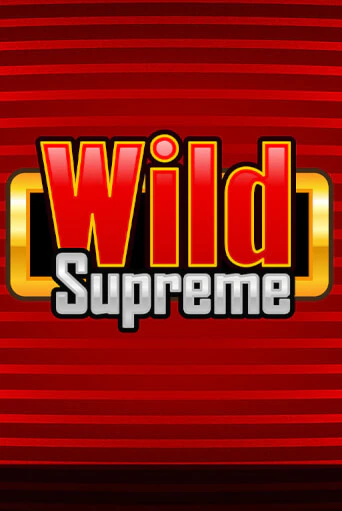 Wild Supreme в демо-режиме играть бесплатно | Азино777